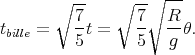       ∘  --   ∘ --∘ ---
t   =    7t =    7-  Rθ.
bille     5       5   g
