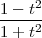 1- t2
1+-t2-
