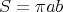 S = πab
