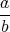 a-
b