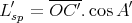 L ′ =  OC-′.cosA ′
  sp